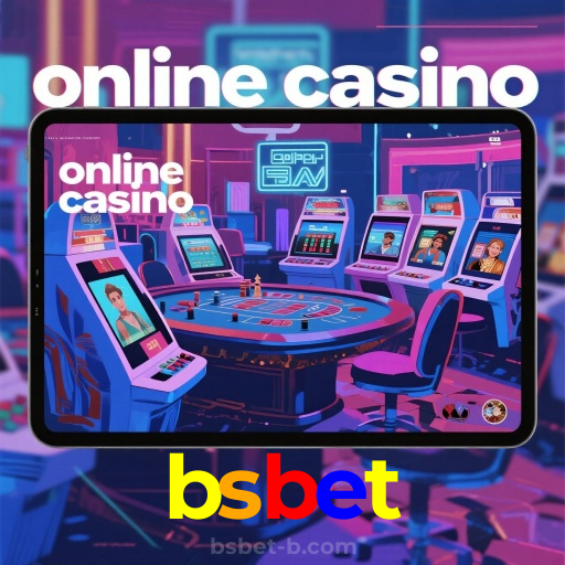 bsbet：Em cada giro, uma vitória! Jogue nas melhores slots online!