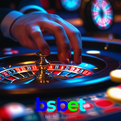 bsbet：Gire nas slots e conquiste o prêmio da sua vida!