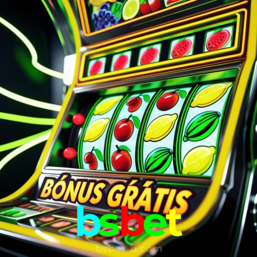 bsbet：Cada aposta é uma nova vitória em nosso cassino online!