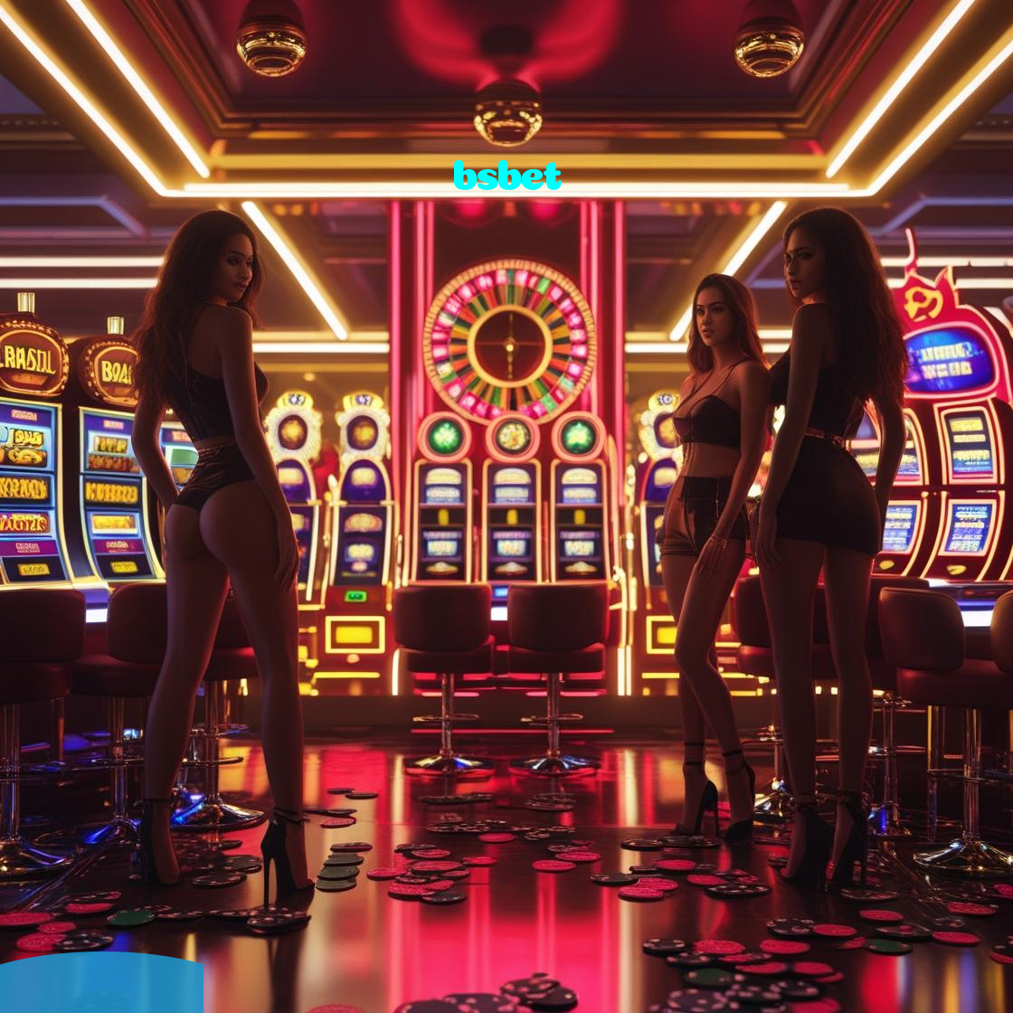 bsbet：Jogue nas nossas slots e conquiste vitórias épicas!
