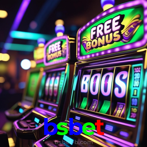 bsbet：Jogue agora nas melhores slots e ganhe muito mais!