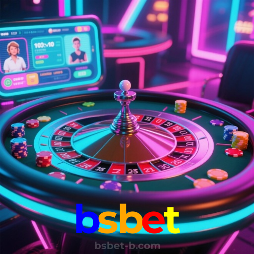 bsbet：Grandes jackpots estão te esperando! Gire a roleta e ganhe agora!